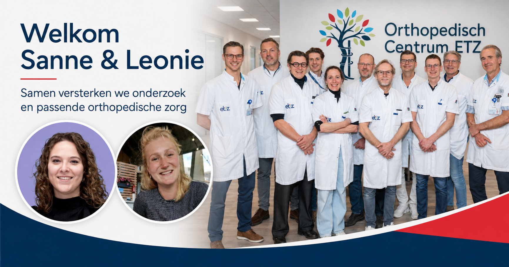 Welkomsbeeld voor Sanne van Dijk en Leonie Meihuizen bij het Orthopedisch Centrum ETZ